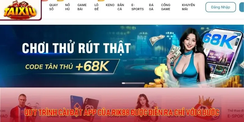 Quy trình cài đặt app của Rik88 được diễn ra chỉ với 3 bước