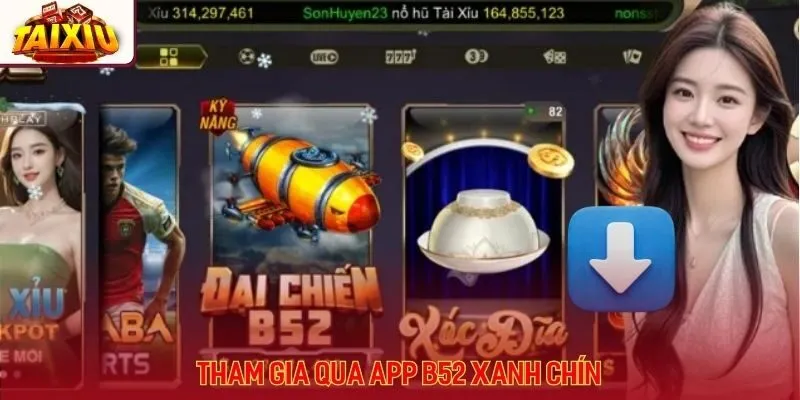 App B52 đảm bảo trải nghiệm game tài xỉu mượt mà nhất